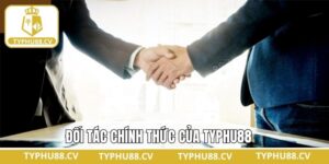 Đối Tác Chính Thức Của Typhu88 - Bắt Tay Cùng Phát Triển