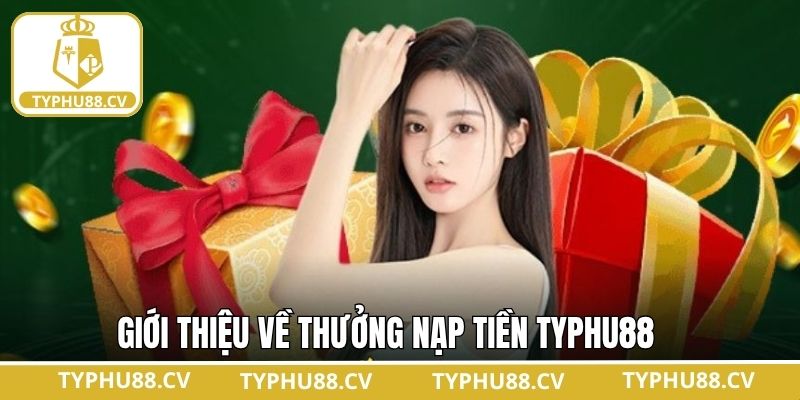 Tổng quan về sự kiện tặng quà khi gửi vốn tại nhà cái