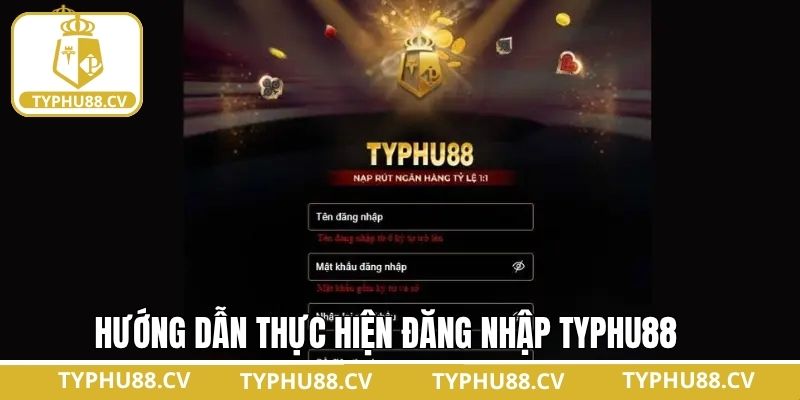 Hướng dẫn các bước đăng nhập tài khoản Typhu88 dễ dàng