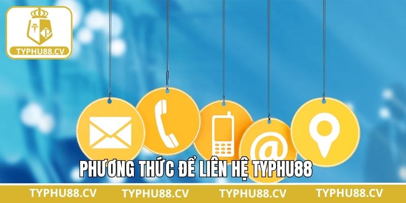 Liên hệ Typhu88 thuận tiện qua mạng xã hội