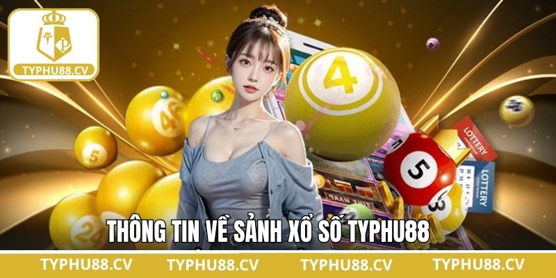 Xổ số Typhu88 là gì?