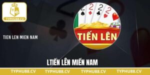 Tiến Lên Miền Nam - Game Đổi Thưởng Hấp Dẫn Tại Typhu88