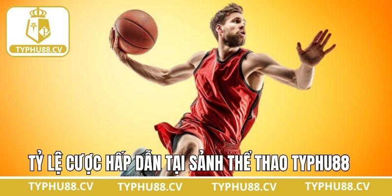 Thể Thao Typhu88 3 Tỷ lệ kèo thể thao Typhu88 hấp dẫn, cập nhật nhanh chóng