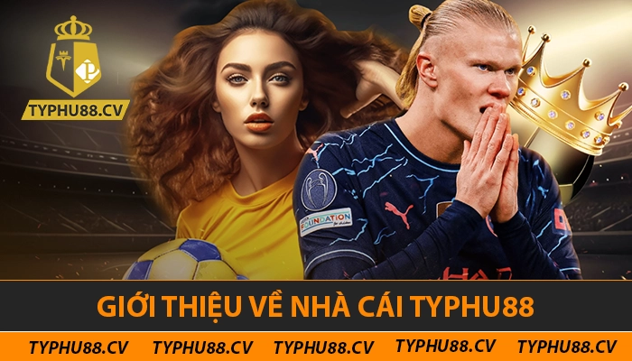 Giới thiệu về nhà cái Typhu88